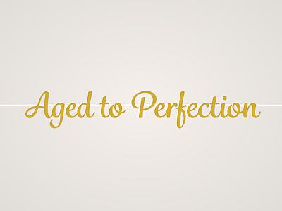 Aged to Perfection Banner