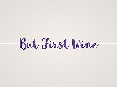 But First Wine Banner