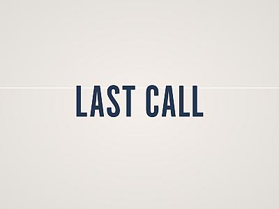 Last Call Banner