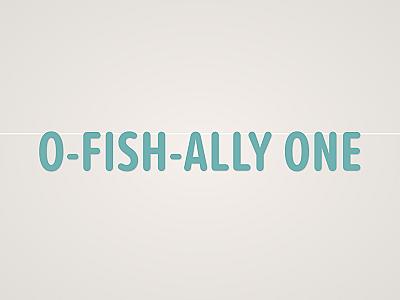 O-Fish-Ally One Banner
