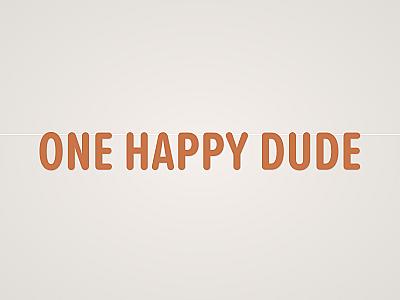 One Happy Dude Banner