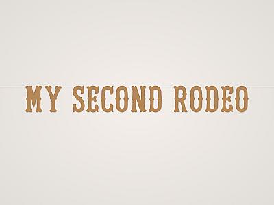 My Second Rodeo Banner