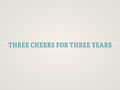 Three Cheers for Three Years Banner