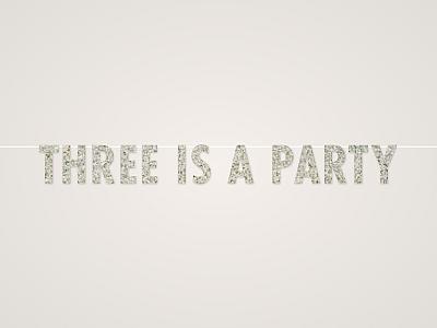 Three is a Party Banner