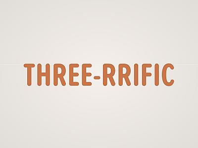 Three-rrific Banner