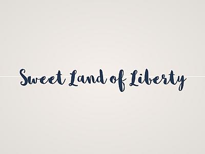 Sweet Land of Liberty Banner