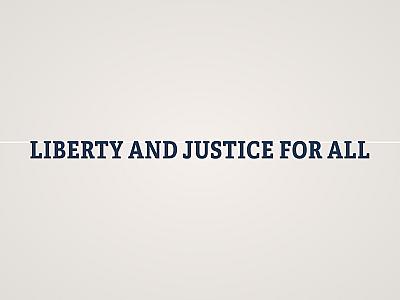 Liberty and Justice for All Banner