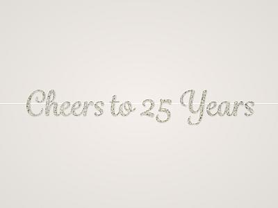 Cheers to 25 Years Banner