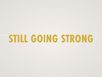 Still Going Strong Banner