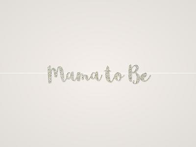 Mama to Be Banner