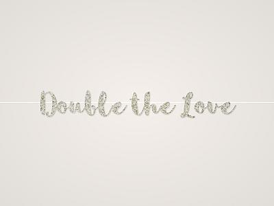 Double the Love Banner