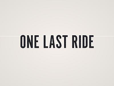 One Last Ride Banner