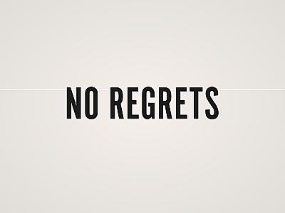 No Regrets Banner