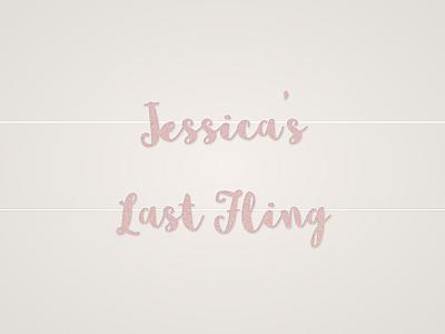 Jessica's Last Fling Banner