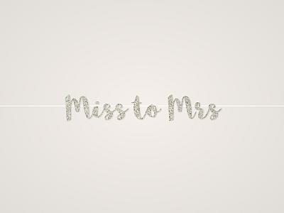 Miss to Mrs Banner