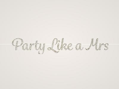 Party Like a Mrs Banner