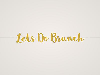 Lets Do Brunch Banner