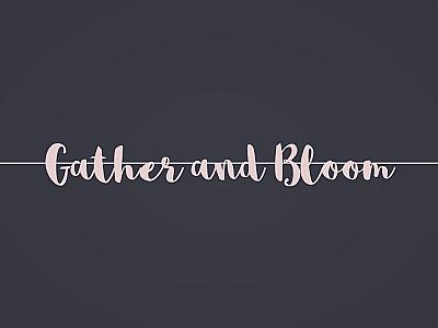 Gather and Bloom Banner