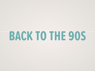 Back to the 90s Banner