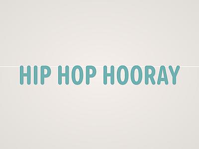 Hip Hop Hooray Banner