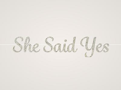 She Said Yes Banner
