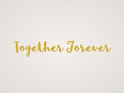 Together Forever Banner
