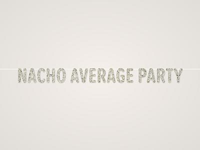 Nacho Average Party Banner