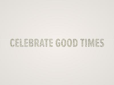 Celebrate Good Times Banner