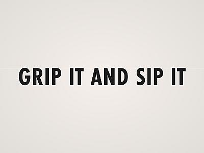 Grip It and Sip It Banner