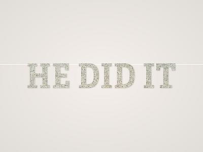 He Did It Banner