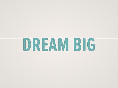 Dream Big Banner