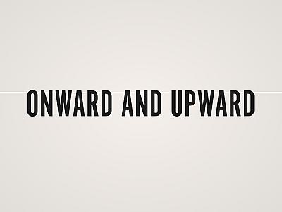 Onward and Upward Banner
