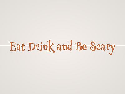 Eat Drink and Be Scary Banner