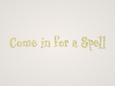 Come in for a Spell Banner