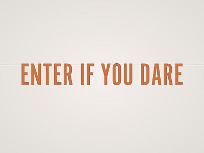 Enter If You Dare Banner