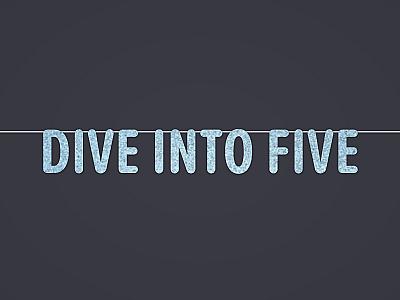 Dive into Five Banner