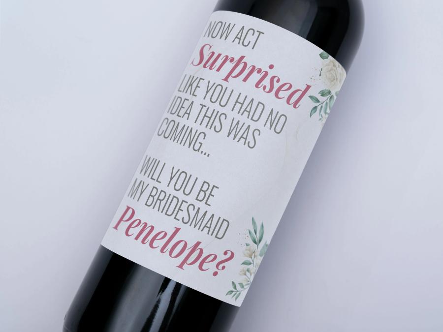 Act Surprised Bridesmaid on bottle