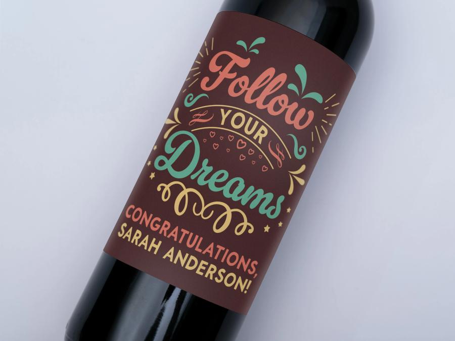 Follow Your Dreams on bottle