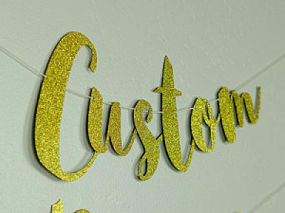 Custom "Script" Banner - Cursive letters